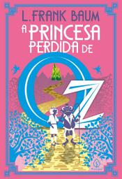 Icon image A princesa perdida de Oz