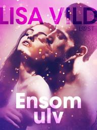 Icon image Ensom ulv – erotisk novelle
