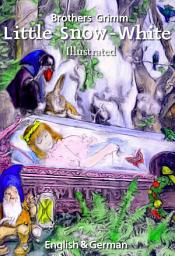 Icon image Little Snow-White: English & German, Illustrated
