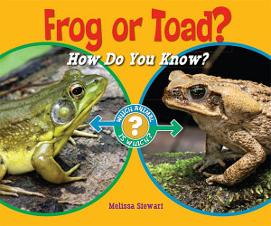 Icon image Frog or Toad?: How Do You Know?