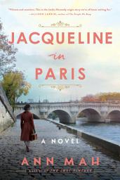 Icon image Jacqueline in Paris: A Novel