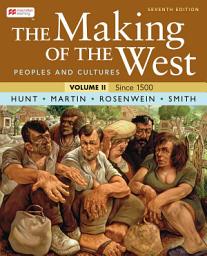 Icon image The Making of the West, Volume 2: Peoples and Cultures, Edition 7