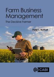 Icon image Farm Business Management: The Decisive Farmer