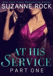 Icon image At His Service: Part 1