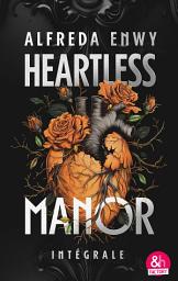 Icon image Heartless Manor - L'intégrale