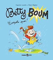 Icon image Betty Boum: Betty Boum N'importe quoi !