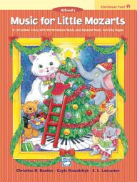 Icon image Music for Little Mozarts: Christmas Fun Book 1
