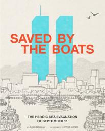 Icon image Saved by the Boats: The Heroic Sea Evacuation of September 11
