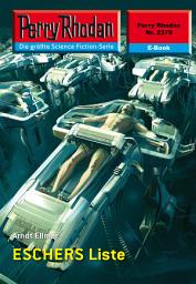 Icon image Perry Rhodan 2379: ESCHERS Liste: Perry Rhodan-Zyklus "Terranova"