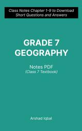 Icon image Class 7 Geography Questions and Answers PDF: Competitive Exam Questions for Grade 7 & Chapter 1-9 Practice Tests (Geography Notes for Beginners)