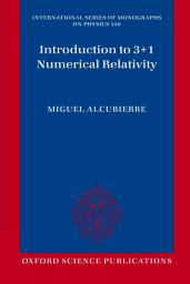 Icon image Introduction to 3+1 Numerical Relativity