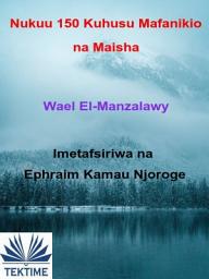 Icon image Nukuu 150 kuhusu mafanikio na maisha