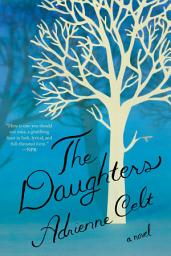 Icon image The Daughters: A Novel