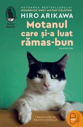 Icon image Motanul care si-a luat ramas-bun: Povestiri