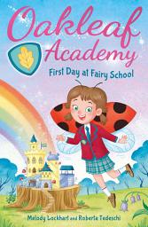 Icon image Oakleaf Academy: First Day at Fairy School