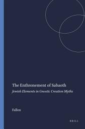 Icon image The Enthronement of Sabaoth: Jewish Elements in Gnostic Creation Myths