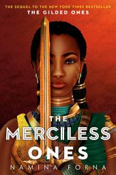 Icon image The Gilded Ones #2: The Merciless Ones