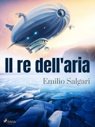 Icon image Il re dell'aria