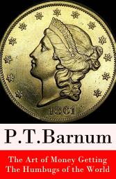 Icon image The Art of Money Getting + The Humbugs of the World (2 Unabridged Classics)