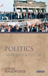 Icon image Politics: Antiquity and Its Legacy