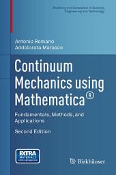 Icon image Continuum Mechanics using Mathematica®: Fundamentals, Methods, and Applications, Edition 2