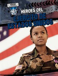 Icon image Héroes del Ejército de Estados Unidos (Heroes of the U.S. Army)