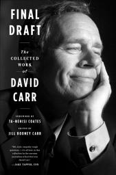 Icon image Final Draft: The Collected Work of David Carr