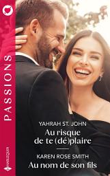 Icon image Au risque de te (dé)plaire - Au nom de son fils