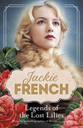 Icon image Legends of the Lost Lilies (Miss Lily, #5)