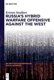 Icon image Russia's Hybrid Warfare Offensive Against the West