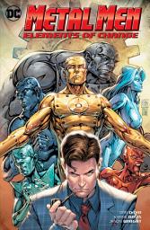 Icon image Metal Men: Elements of Change: Issues 1-12