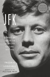 Icon image JFK: Coming of Age in the American Century, 1917-1956