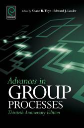 Icon image Advances in Group Processes: 30th Anniversary edition