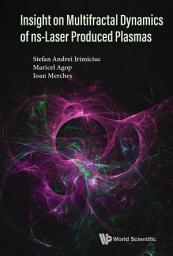 Icon image Insight on Multifractal Dynamics of ns-Laser Produced Plasmas
