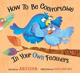 Icon image How to Be Comfortable in Your Own Feathers