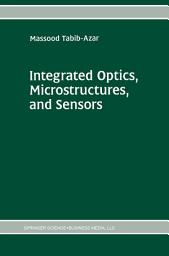Icon image Integrated Optics, Microstructures, and Sensors