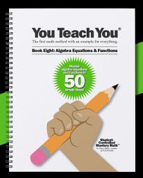Icon image Book Eight: Algebra Equations & Functions