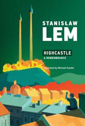 Icon image Highcastle: A Remembrance