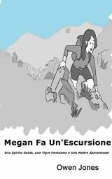 Icon image Megan Fa Un'Escursione: Uno Spirito Guida, Una Tigre Fantasma e Una Madre Spaventosa!