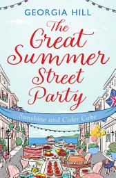 Icon image The Great Summer Street Party Part 1: Sunshine and Cider Cake (The Great Summer Street Party, Book 1)
