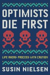 Icon image Optimists Die First