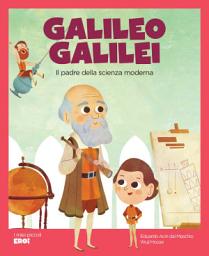 Icon image GALILEO GALILEI: il padre della scienza moderna