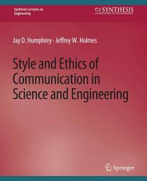Icon image Style and Ethics of Communication in Science and Engineering