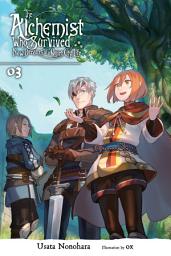 Icon image The Alchemist Who Survived Now Dreams of a Quiet City Life (light novel)