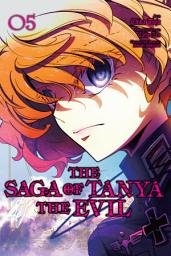 Icon image The Saga of Tanya the Evil: The Saga of Tanya the Evil, Vol. 5 (manga)