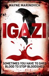 Icon image Igazi: A Hudson Drake Eco-Thriller