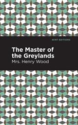 Icon image The Master of the Greylands: A Novel