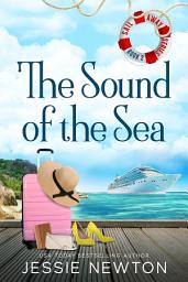 Icon image The Sound of the Sea: A Five Island Cove Novel