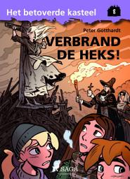 Icon image Het betoverde kasteel 8 – Verbrand de heks!