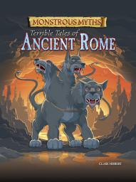 Icon image Monstrous Myths: Terrible Tales of Ancient Rome